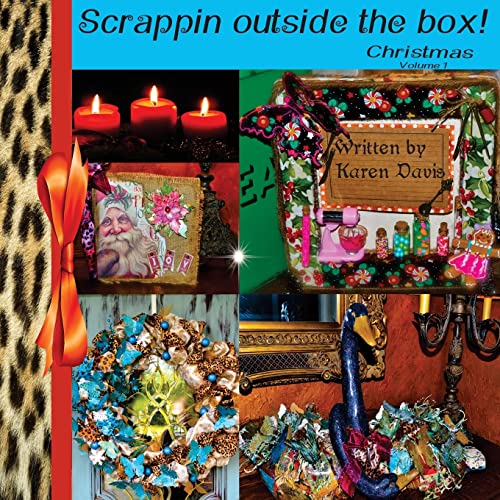 Scrappin outside the box- Christmas volume 1
