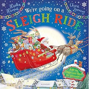 We’re Going on a Sleigh Ride: A Lift-the-Flap Adventure (The Bunny Adventures)