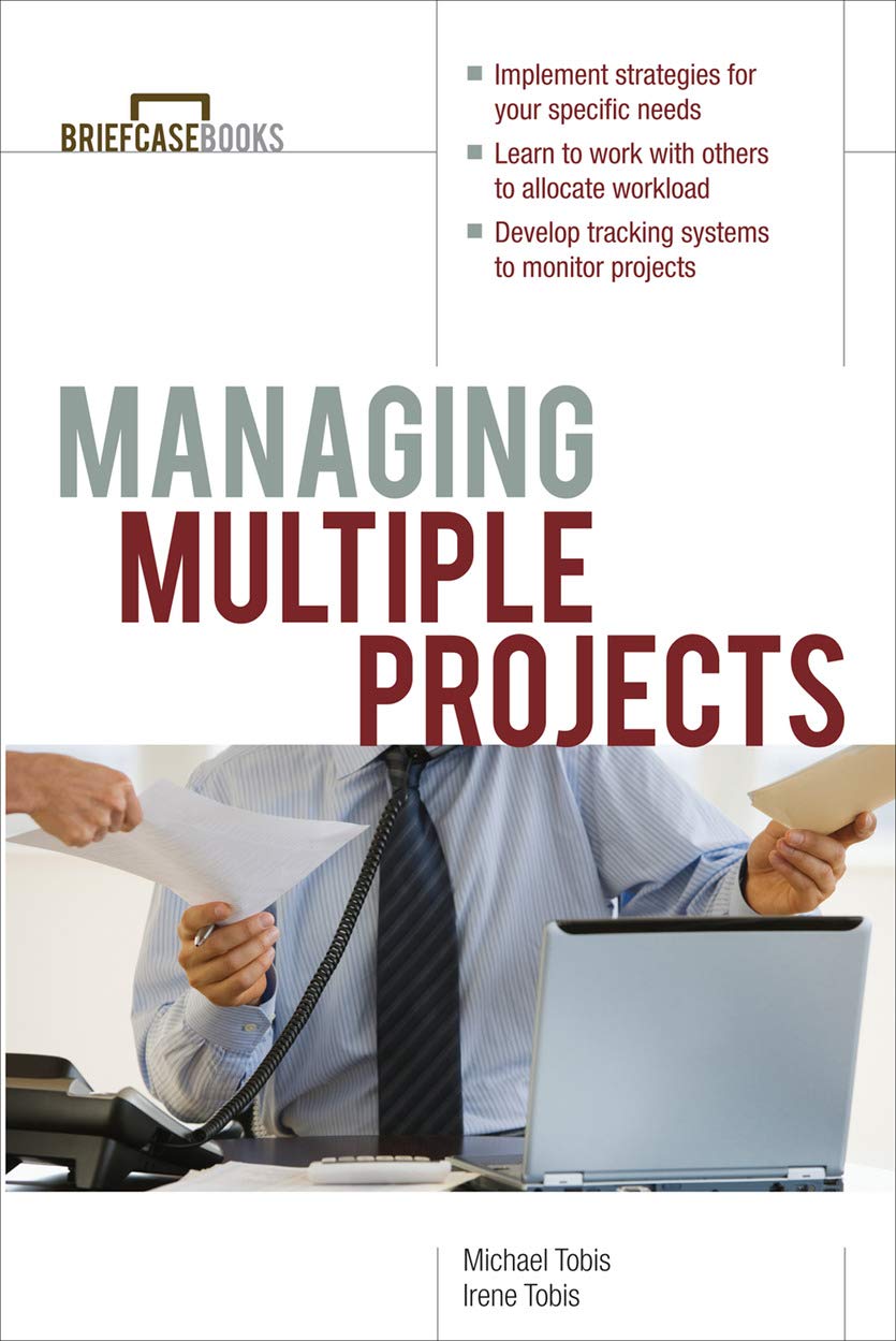 Managing Multiple Projects (Briefcase Books Series) eBook