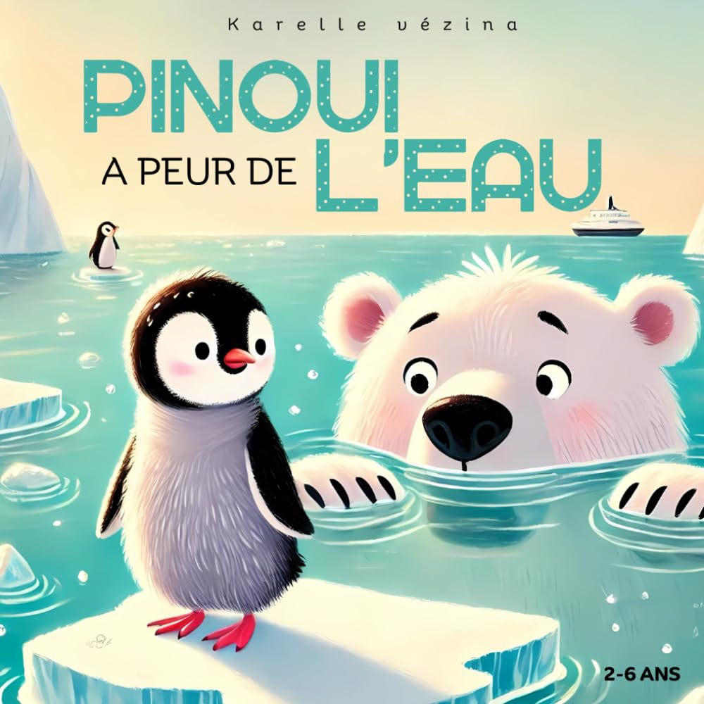 Pinoui a peur de l'eau: livre pour enfant en français 2-6 ans