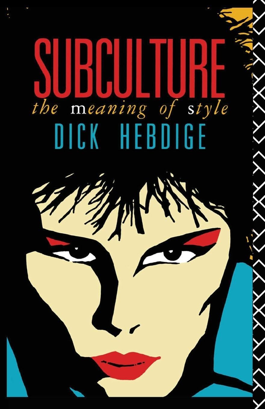Subculture The Meaning of Style by Dick  Hebdige (Paperback Book)