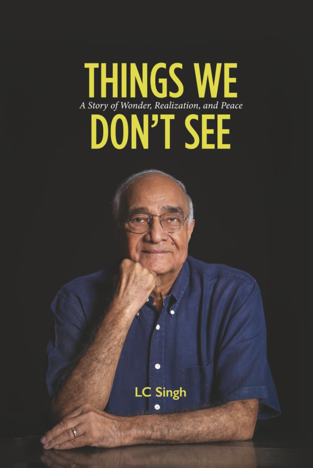 Things We Don’t See: A Story of Wonder, Realization, and Peace