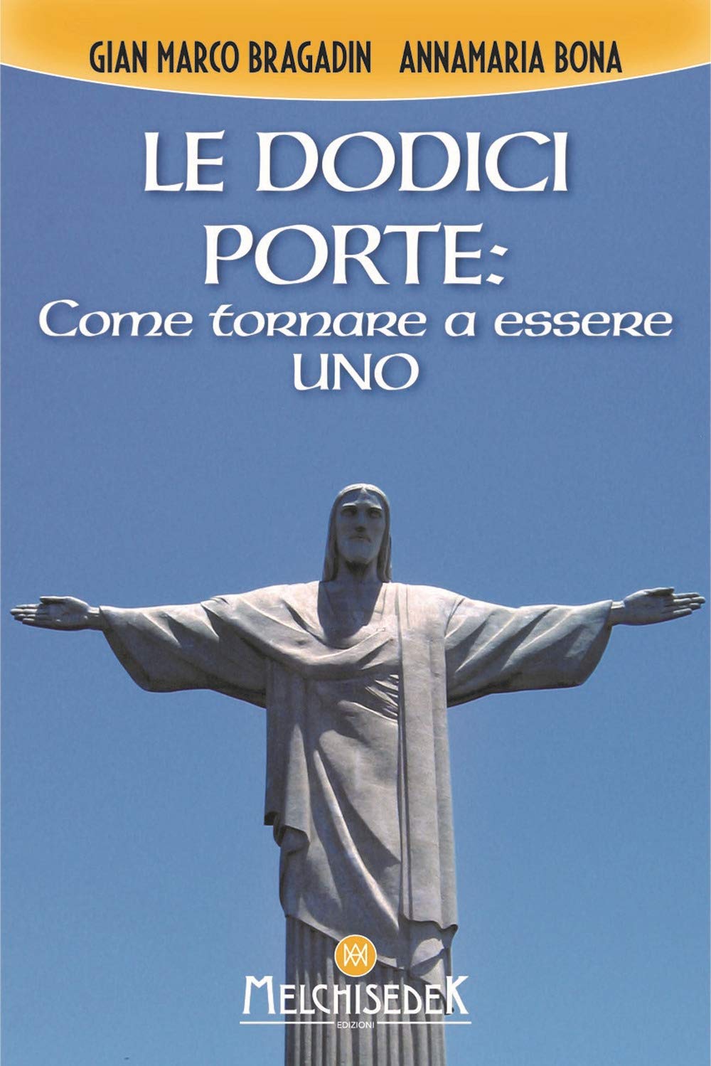 Le Dodici Porte: Come Tornare Ad Essere Uno - 4