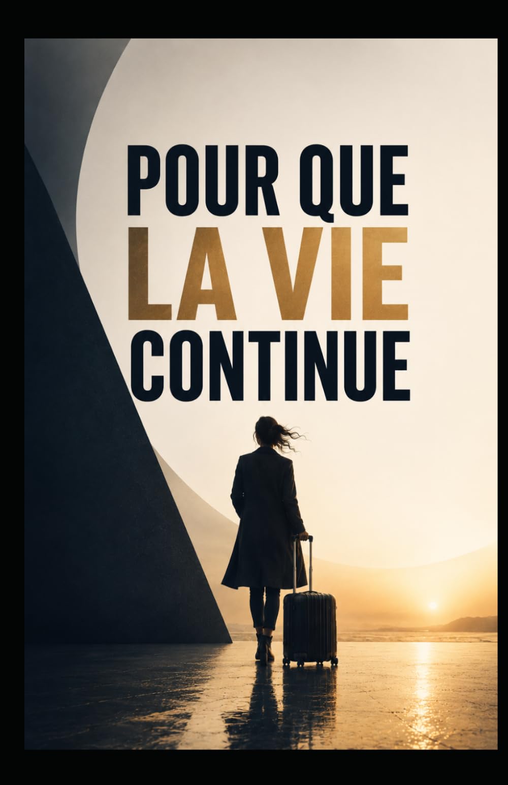 Pour que la vie continue