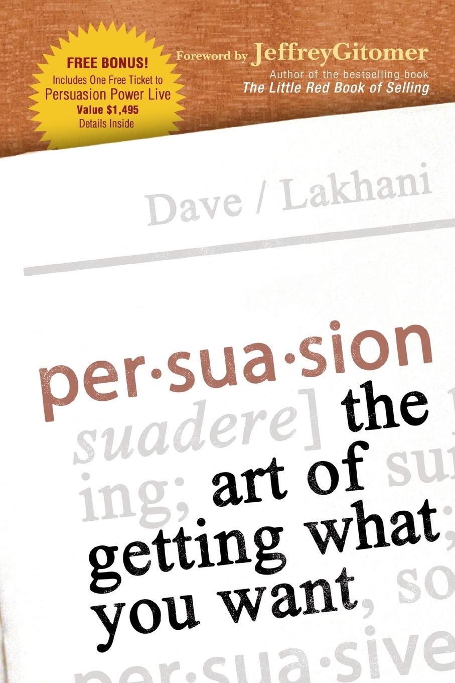 Persuasion: The Art of Getting What You Want