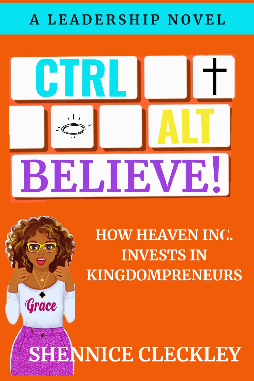 CTRL, ALT, BELIEVE!: How Heaven Inc Invests in Kingdompreneurs