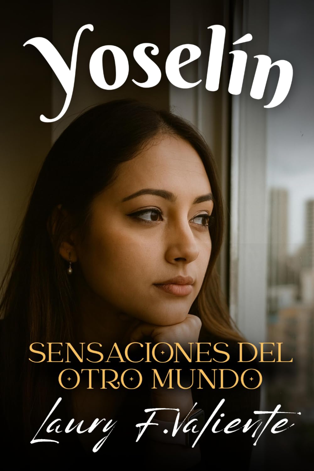 Yoselín: Sensaciones del otro mundo