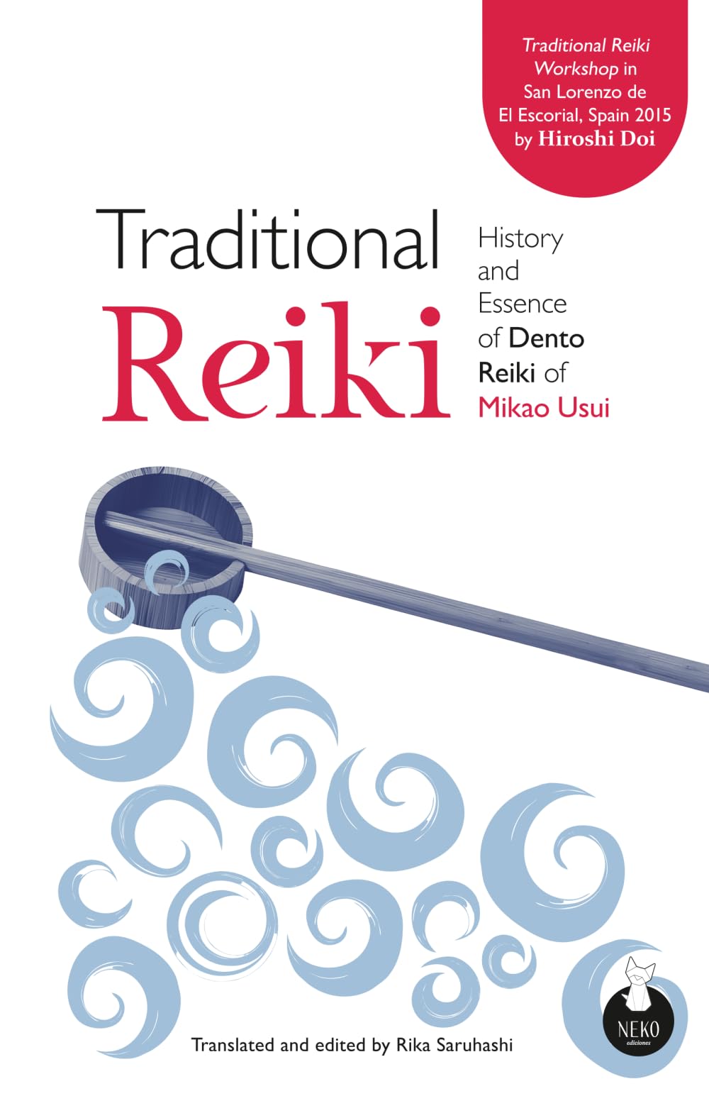 Traditional Reiki: History and Essence of Dento Reiki of Mikao Usui