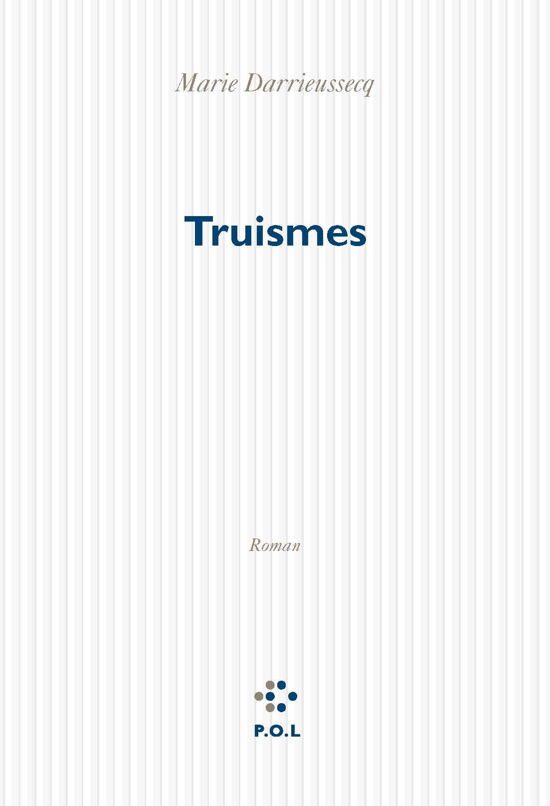 Truismes Darrieussecq, Marie