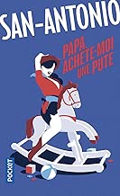 Download Papa, achète-moi une pute PDF