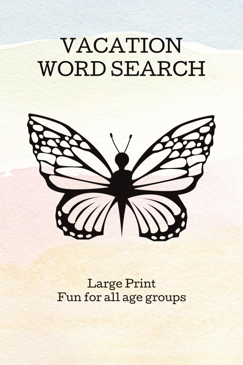 VACATION WORD SEARCH: Large Print Word search puzzle book | Summer Vacation Theme | 6x9 Grids | Ideal for Adults, Seniors, and Teens | Solutions Included
