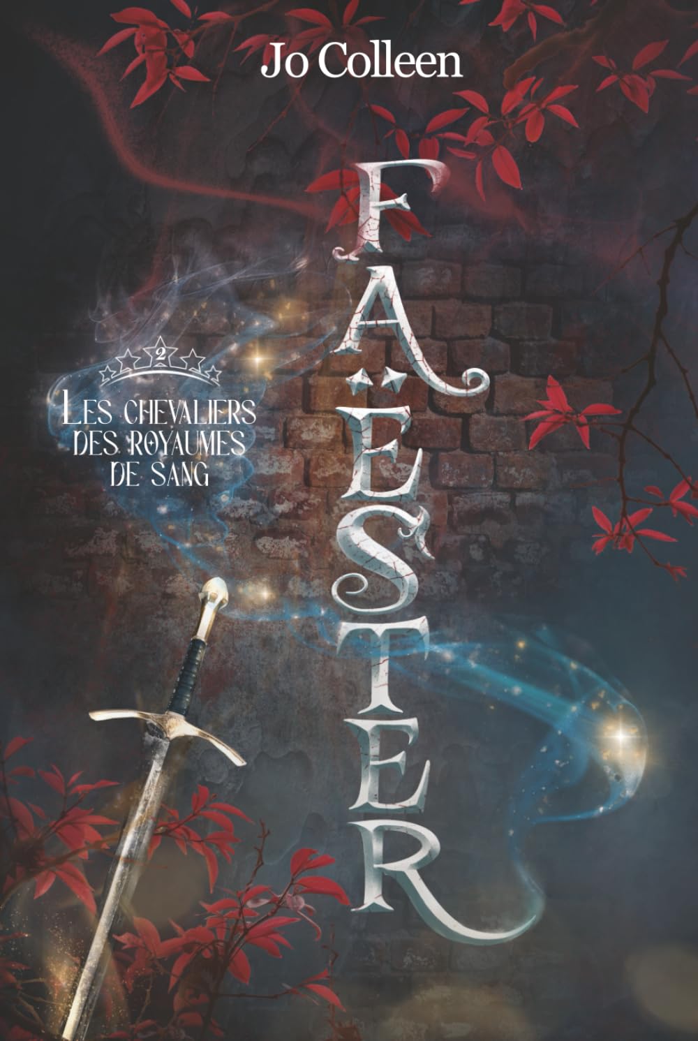 Les chevaliers des royaumes de sang (Faëster - tome 2)