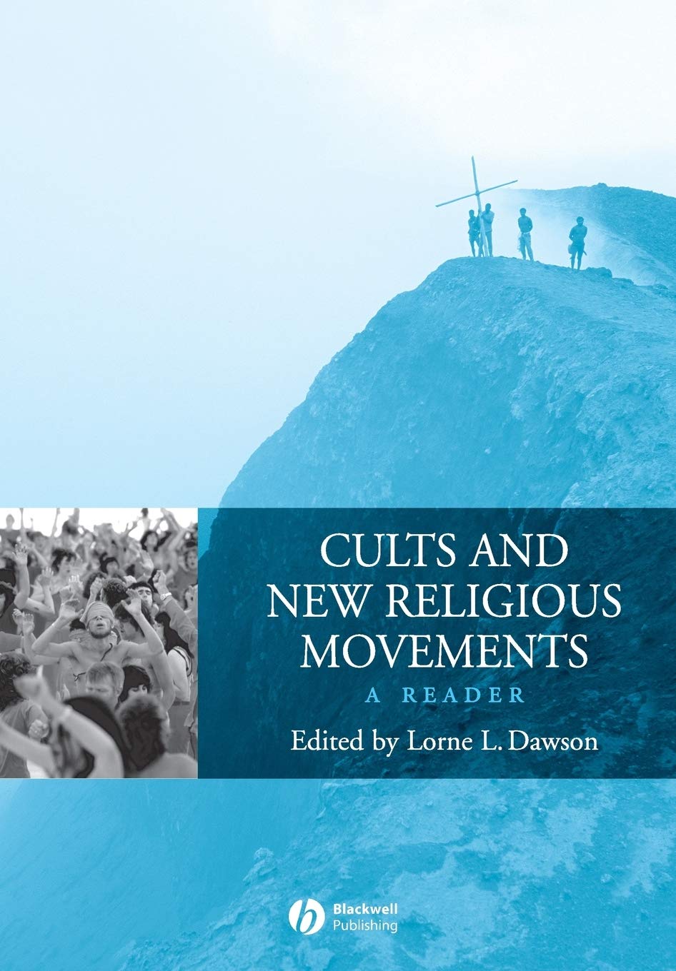 Cults and New Religious Movements: A Reader (Wiley Blackwell Readings in Religion)