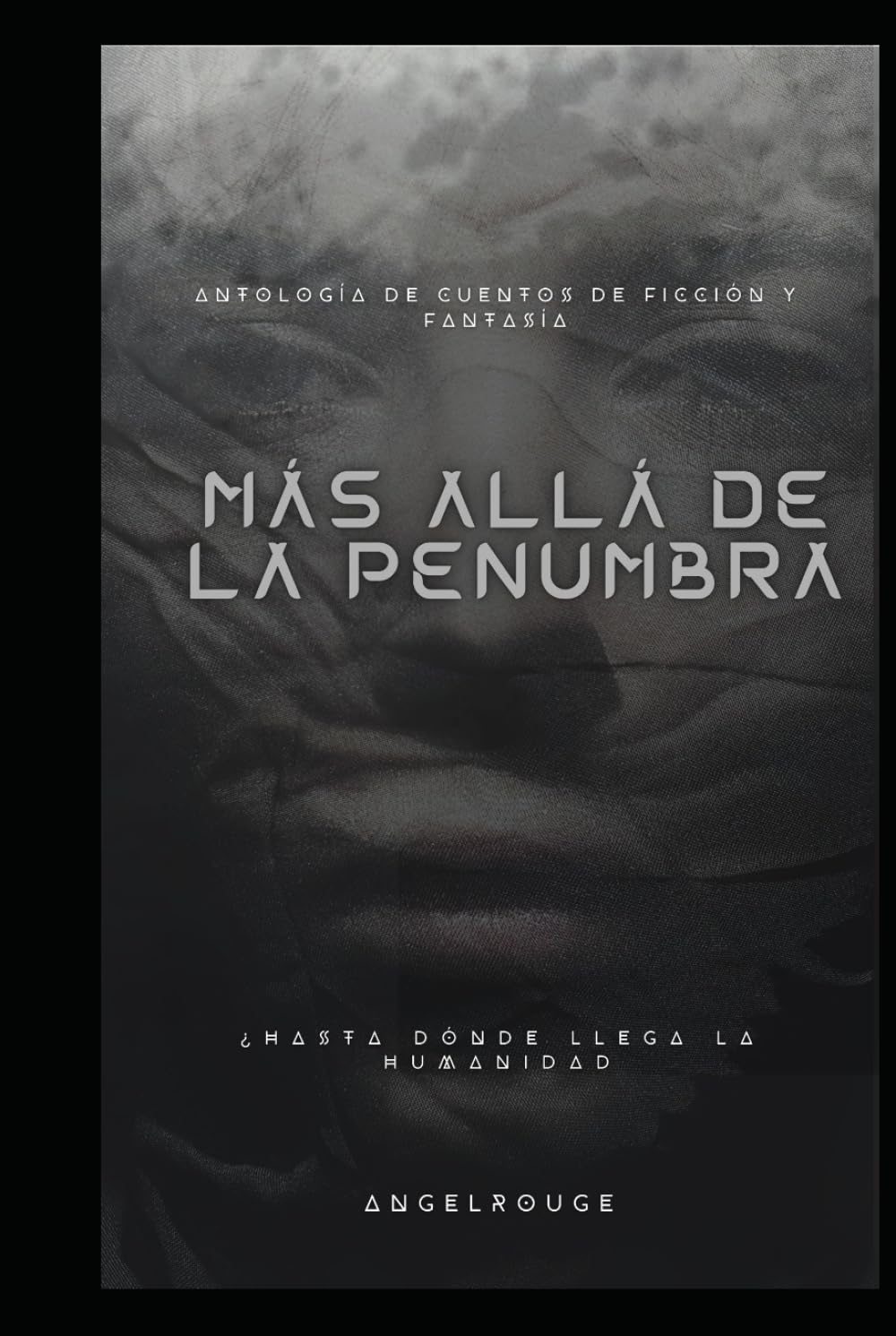 Más allá de la penumbra: Antologías de cuentos de ficción y fantasía