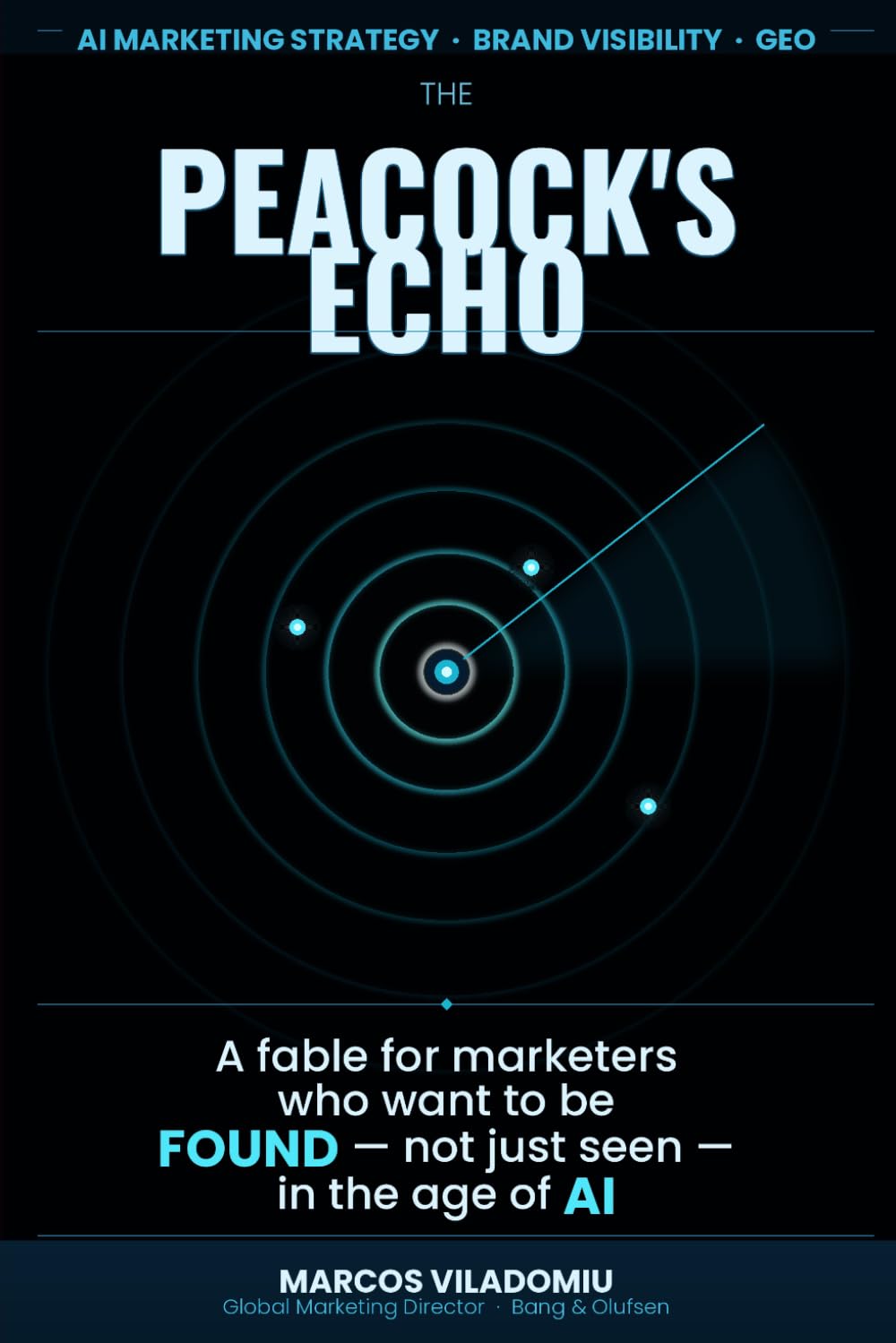 The Peacock’s Echo: A Fable for Marketers Who Want to Be Found — Not Just Seen — in the Age of AI