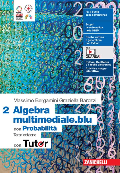  Matematica multimediale.blu. Algebra 2. Con Probabilità. Con Tutor. Per le Scuole superiori. Con espansione online