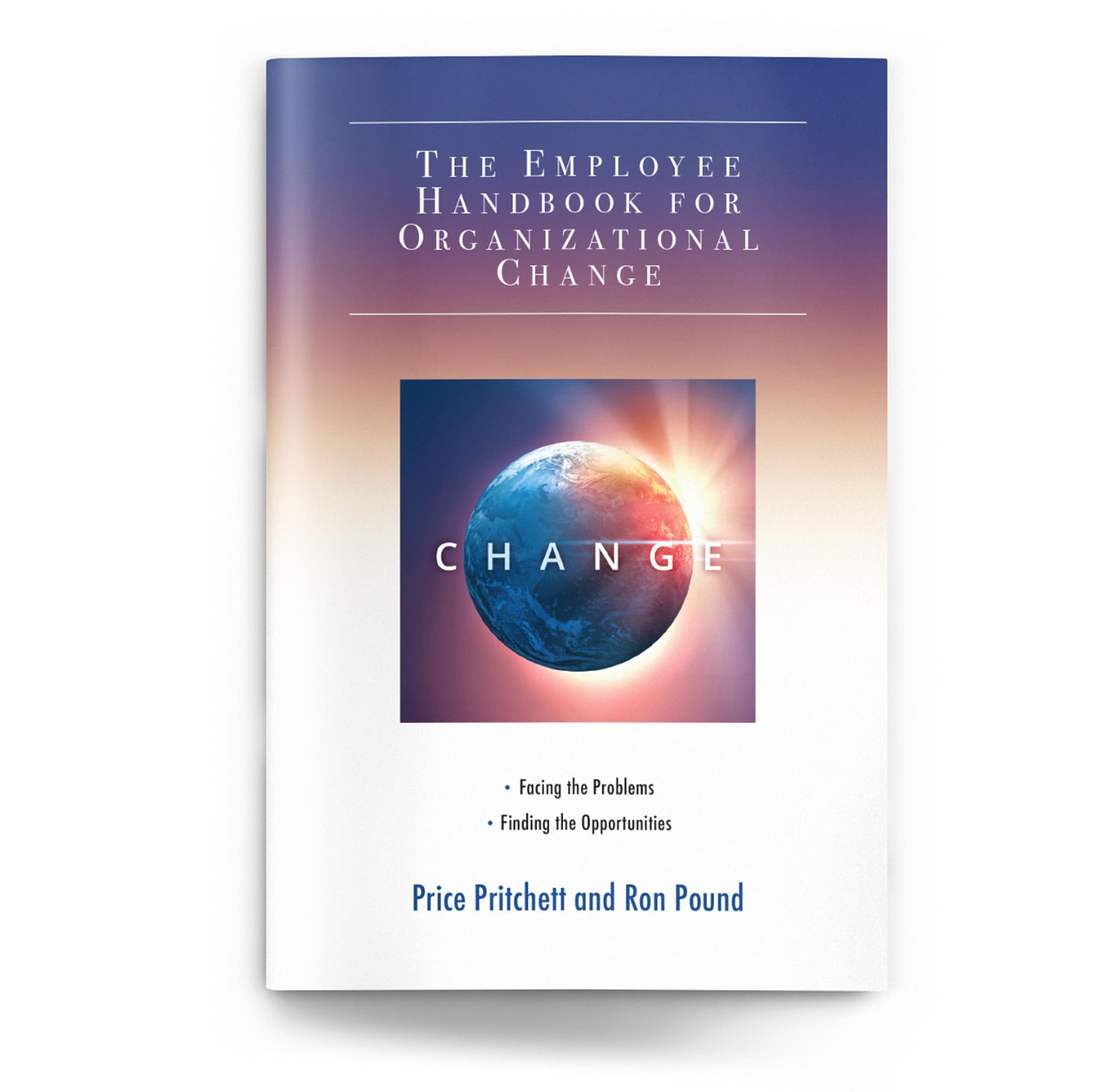 The Employee Handbook for Organizational Change Pritchett, Price