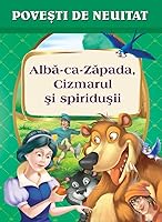 Alba Ca Zapada. Cizmarul Si Spiridusii 606646308X Book Cover