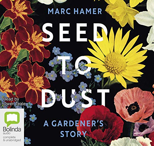 Bild: Seed to Dust: A Gardener's Story f�r 36,89 EUR bei amazon.de