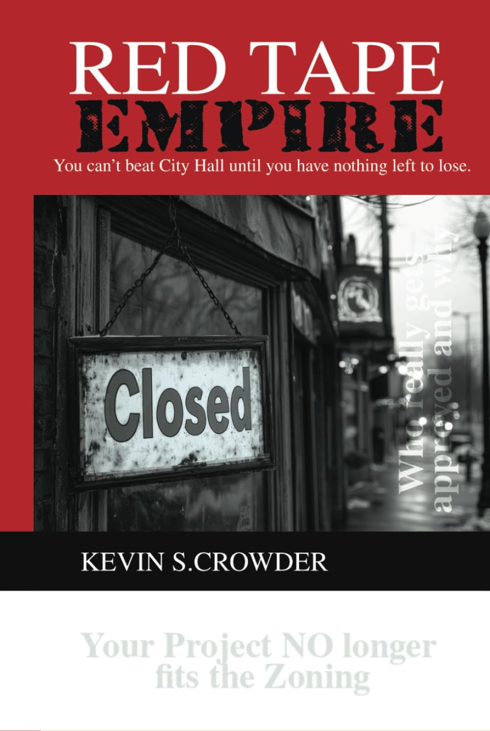 Red Tape Empire: You can't beat city hall until you have nothing left to lose