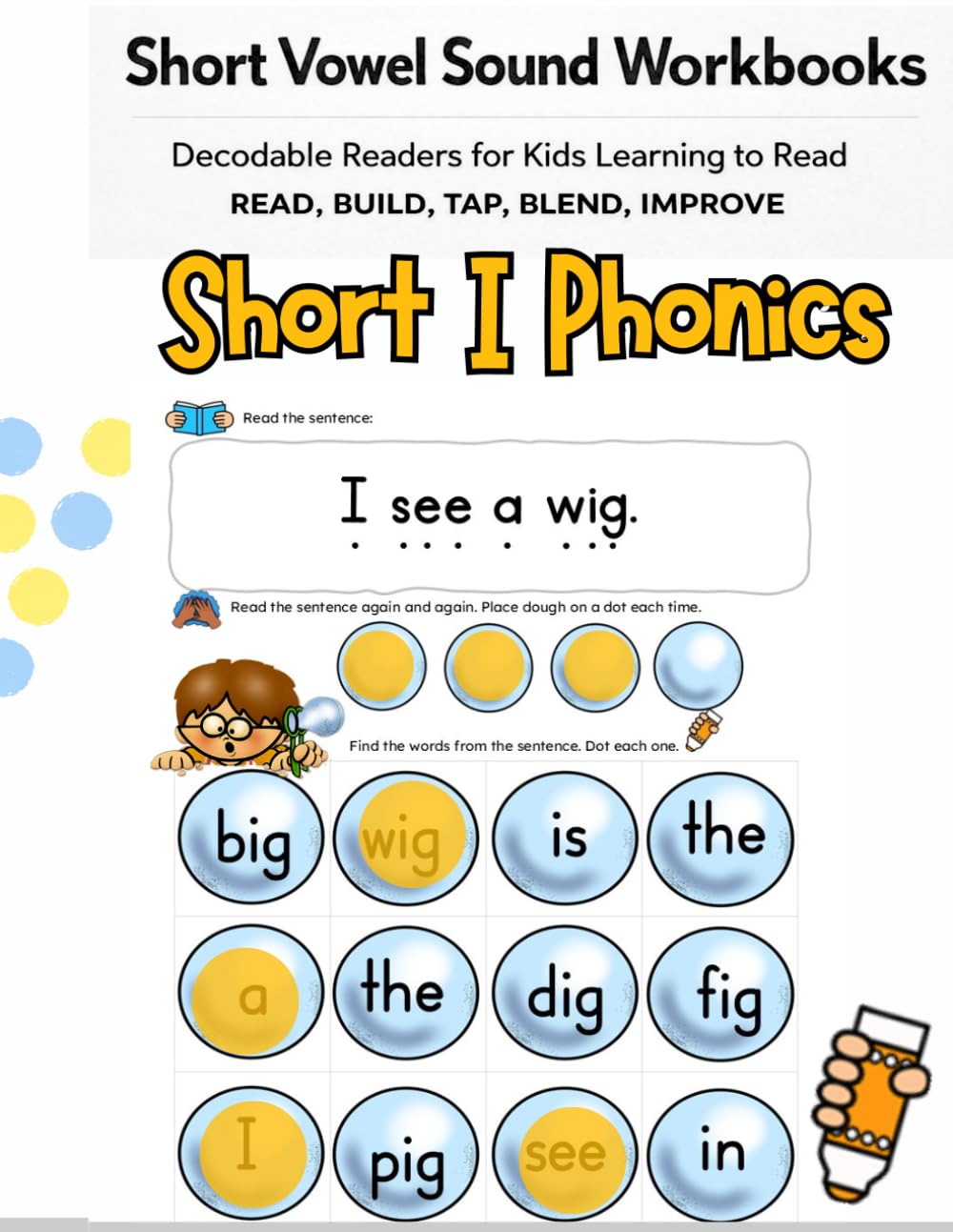 Short Vowel Sound Workbooks: Short I Phonics – Decodable Readers for Kids Learning to Read Simple CVC Sentences and Easy Sight Word Sentence Practice: ... Readers | Short Vowel Decodable Readers