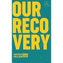 Voices of the Fellowship Our Recovery