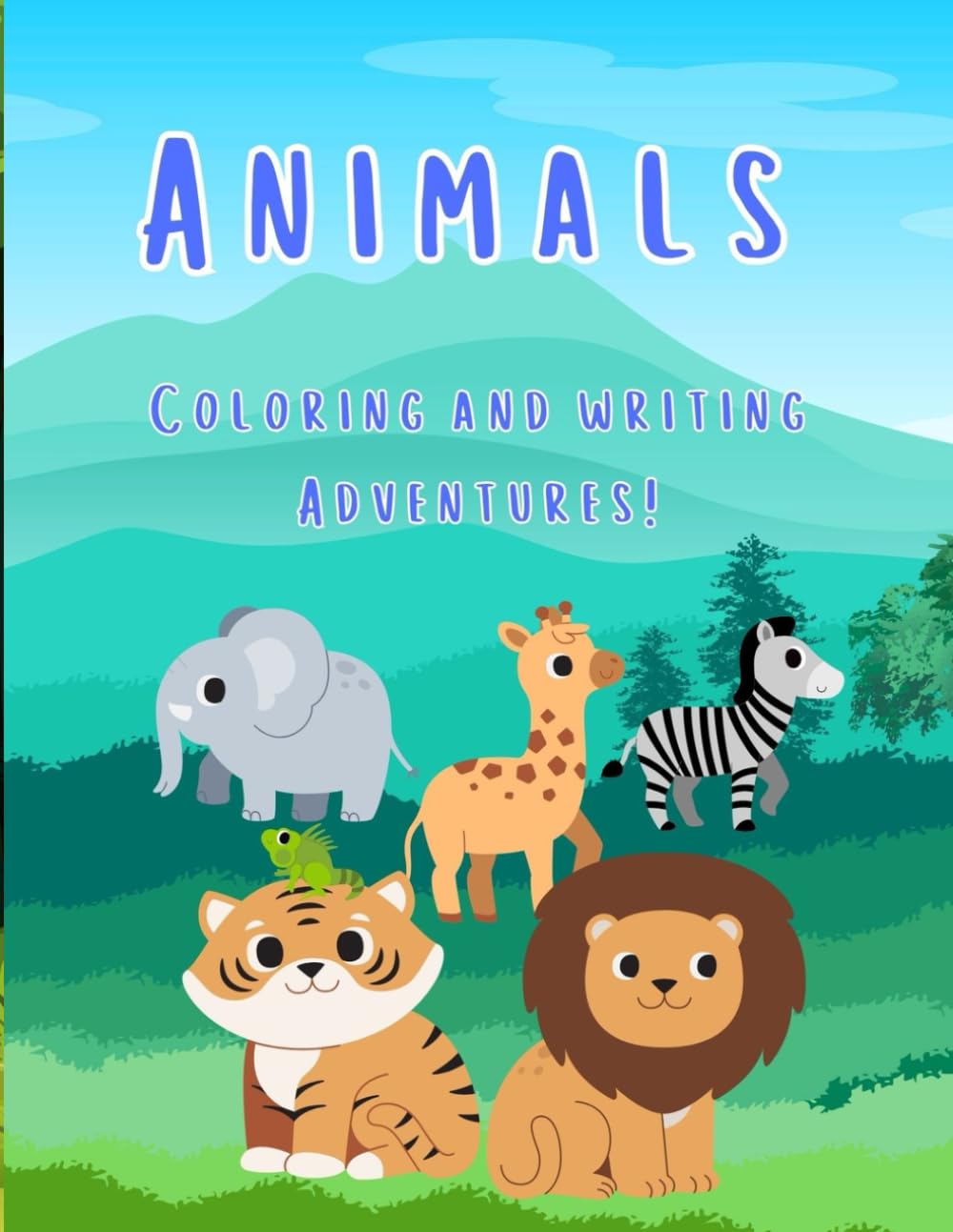 Animals Coloring and writing Adventures: A Creative Animal Adventure Coloring and Writing Activity Book for Kids to Build Imagination, Literacy, and Fine Motor Skills