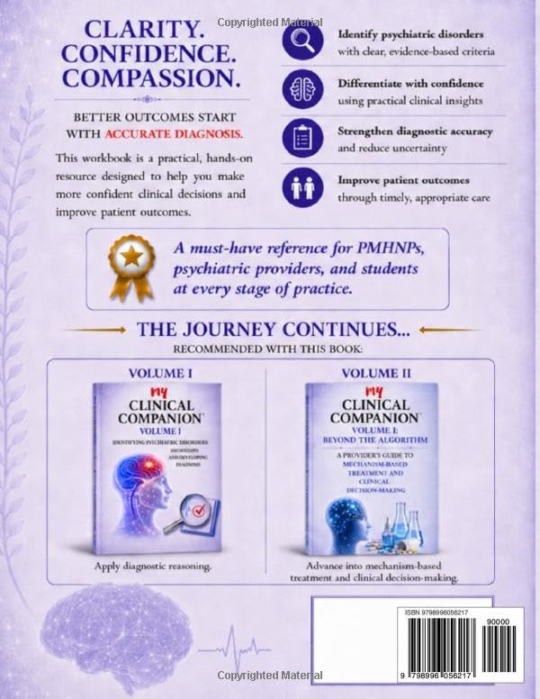 My Clinical Companion: Volume I Workbook: Identifying Psychiatric Disorders and Developing Accurate Diagnosis for Psychiatric Mental Health Professionals (My Clinical Companion™ Workbook) image 3