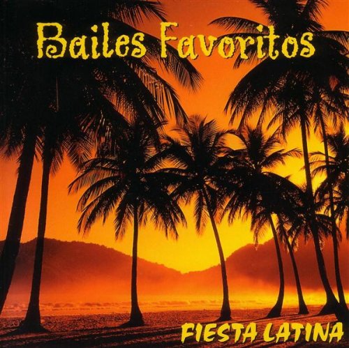 Bailes Favoritos: Fiesta Latina [Audio CD]