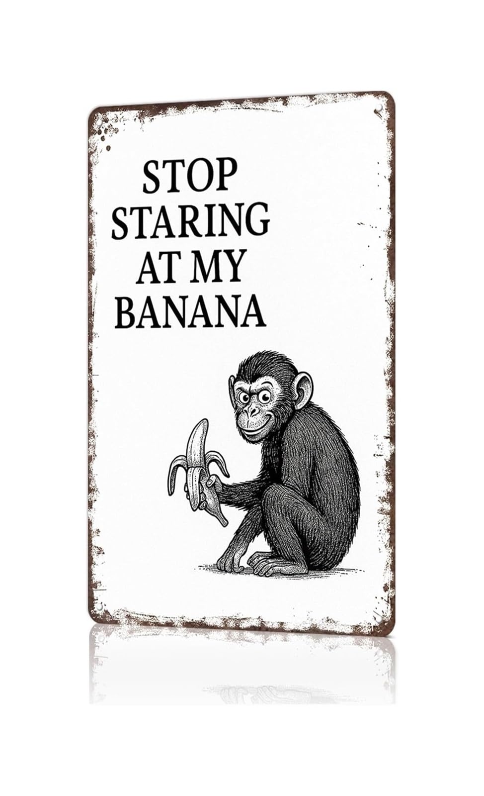 ZDVHOMCB Classic Stop Staring At My Banana Metal Plaque Ridiculous Saying Artwork Distressed Finish For Basement Den 8 X 12 inch