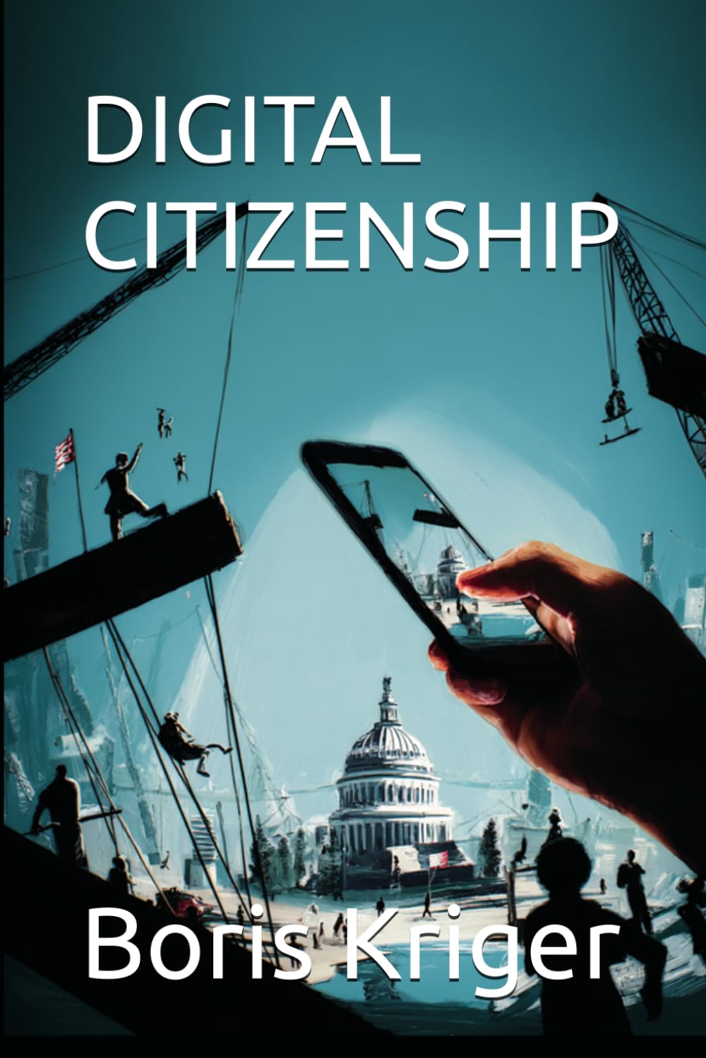 DIGITAL CITIZENSHIP: ARCHITECTURE OF FREEDOM (Political Thought)