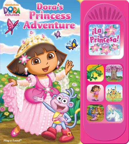 Nickelodeon, Dora the Explorer: Dora's Princess Adventure: Play-a-Sound Book Nickelodeon, Dora the Explorer: Dora's Princess Adventure: Play-a-Sound Book