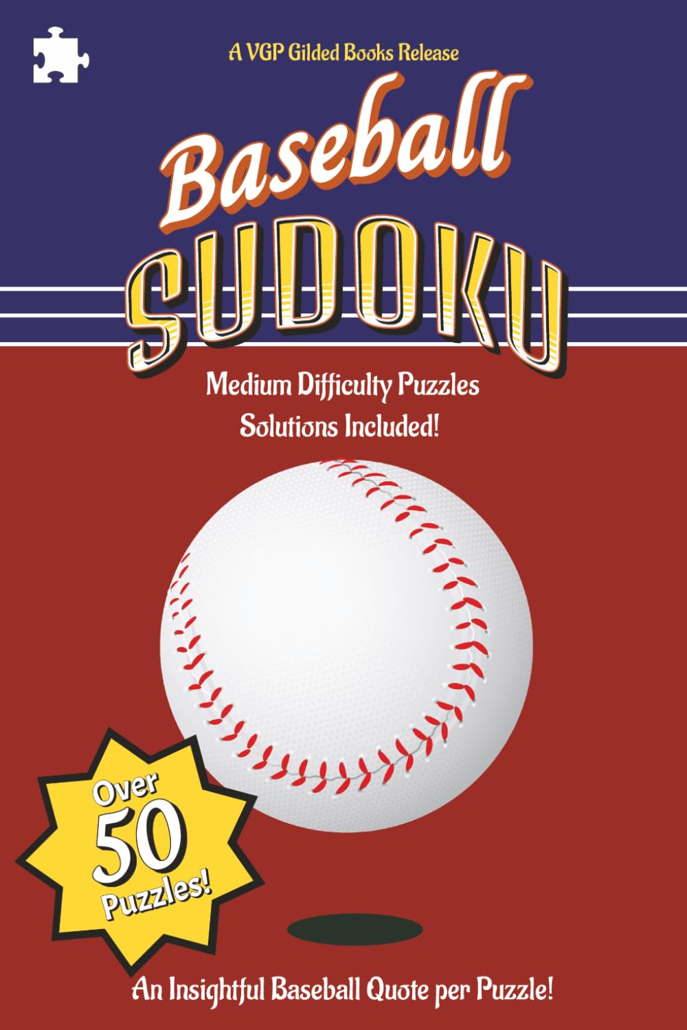 Baseball Sudoku | Medium Difficulty Puzzles with Solutions: Sudoku Puzzles to Celebrate Baseball | Test your mind & Learn | 6x9 Inches | 50+ Puzzles | Solutions Included
