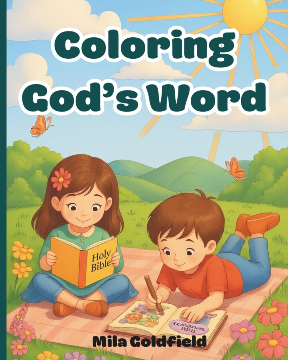 Coloring God's Word: A Bible Verse Coloring Book for Kids to Learn, Pray, and Enjoy Faith-Filled Coloring