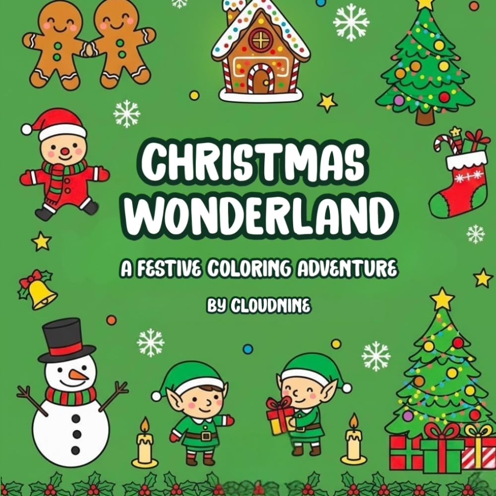 Magical Christmas Wonderland: A Holiday Coloring Book: A Festive Coloring Journey Through Snowy Scenes & Holiday Magic (Christmas Joyful Coloring)