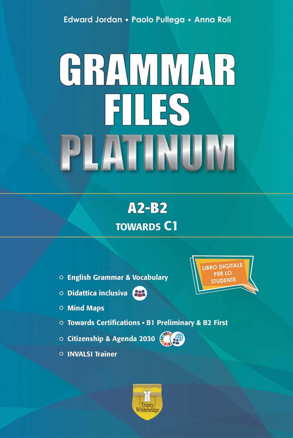 Grammar files platinum. A2-B2 towards C1. Per le Scuole superiori. Con e-book. Con espansione online