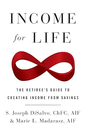 Income for Life: The Retiree's Guide to Creating Income From Savings-Wow! eBook
