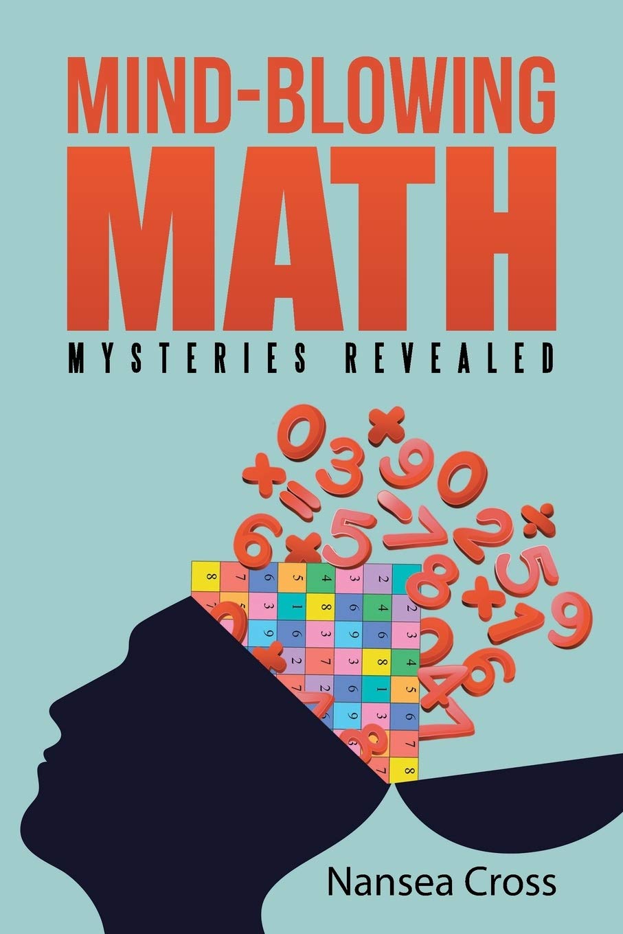 Mind-Blowing Math: Mysteries Revealed