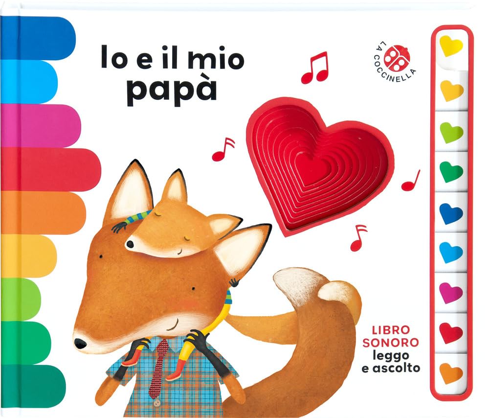 Io e il mio papà. Libro sonoro. Leggo e ascolto. Ediz. a colori