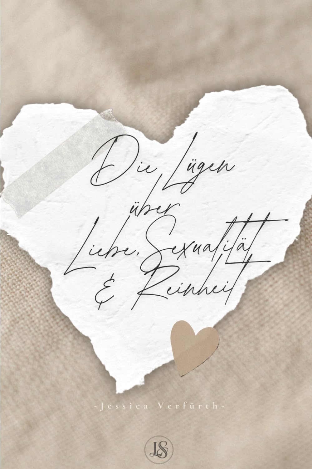 Lügen über Liebe, Sexualität & Reinheit (Band 4): Wie du Nähe, Intimität und deinen Körper neu aus Wahrheit statt aus Schmerz lebst (UNBURNED | 7 ... Identität und Leben in Gottes Wahrheit)