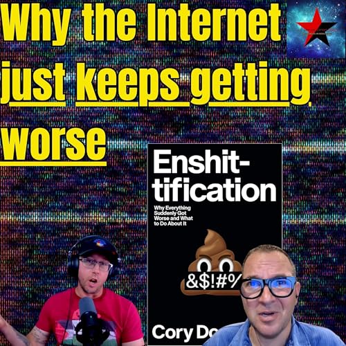 Why the Internet Just Keeps Getting Worse with Cory Doctorow