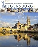Regensburg: 3-sprachige Ausgabe in Deutsch, Englisch, Italienisch (Regensburg - UNESCO Weltkulturerbe)