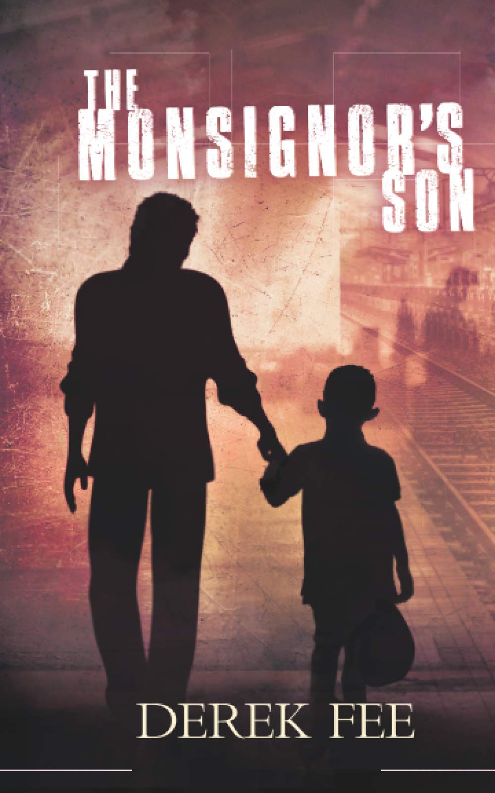 The Monsignor's Son: A fast-paced thriller with psychological overtones