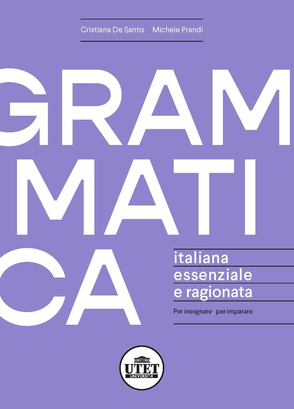 Grammatica Italiana Essenziale E Ragionata. Per Insegnare, Per Imparare - 4
