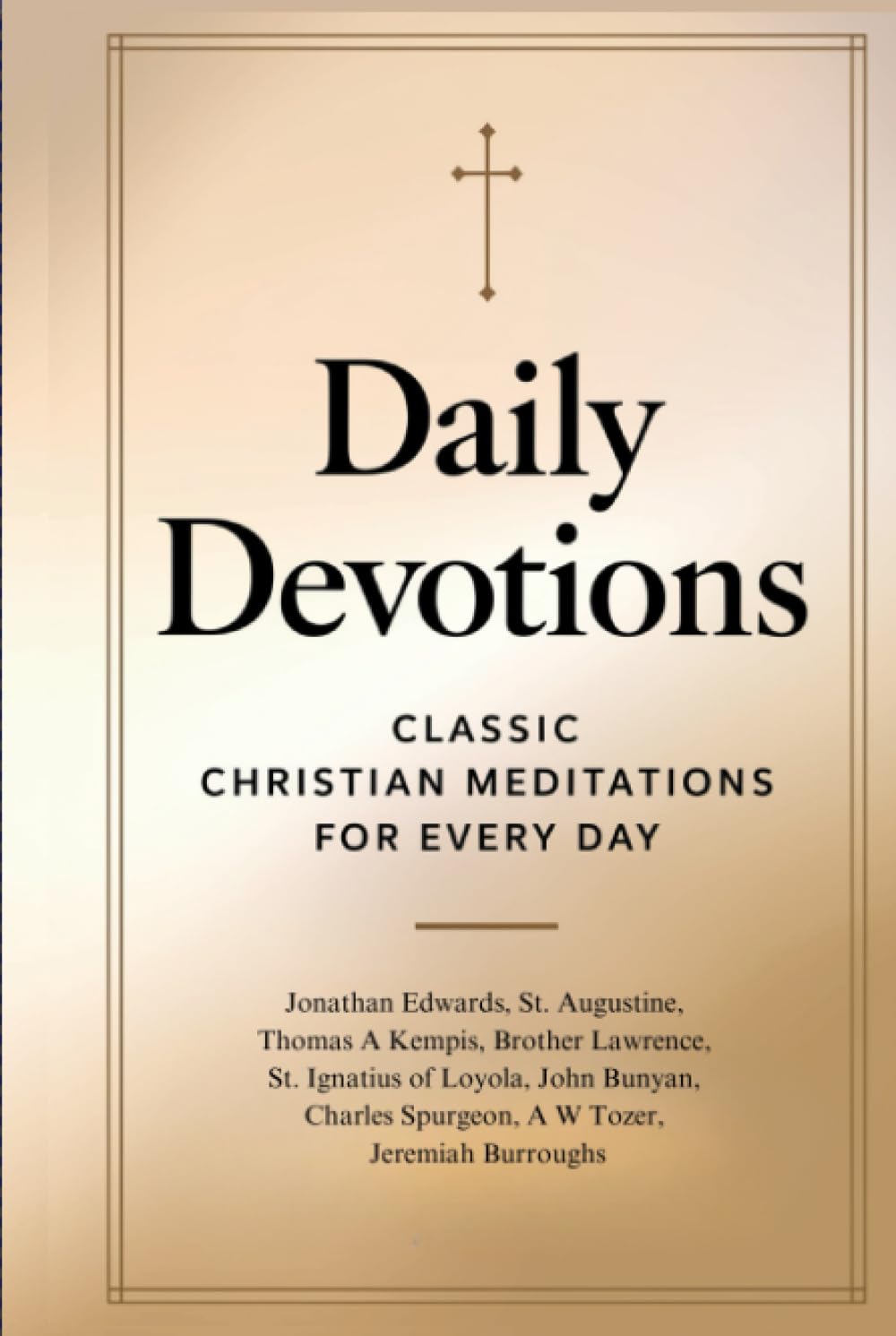 Daily Devotions: Classic Christian Meditations for Every Day