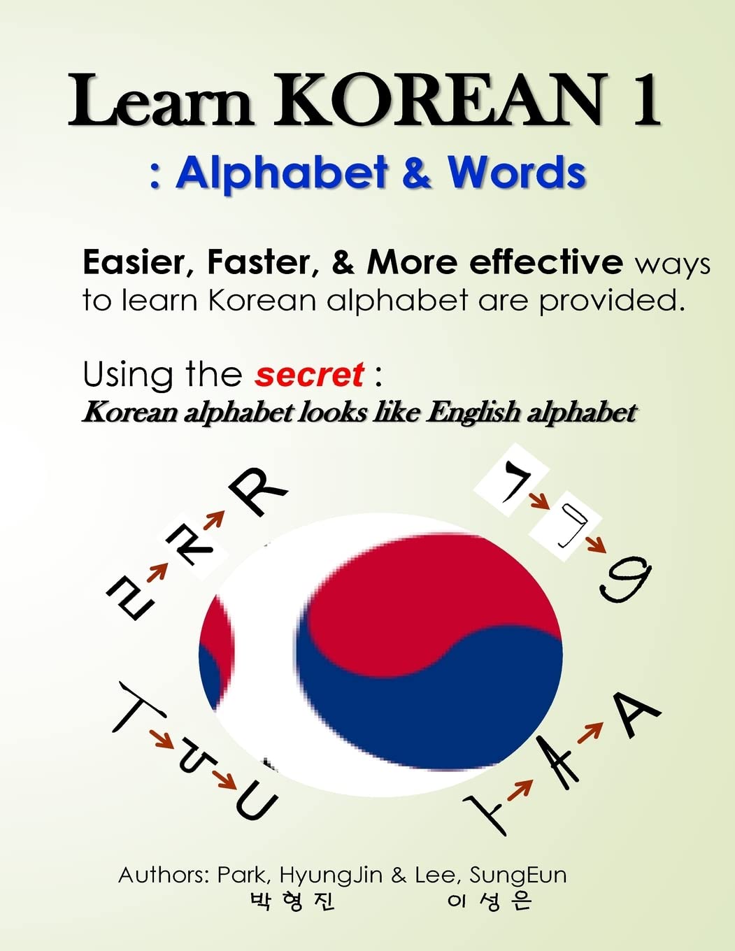 Learn Korean 1: Alphabet & Words: Easy, fun, and effective way to learn Korean alphabet.