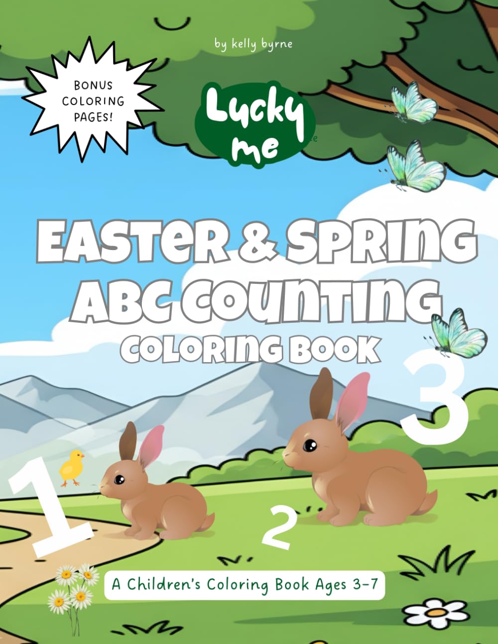 Lucky Me: Easter & Spring ABC Counting: A Children’s Coloring Book Ages 3–7