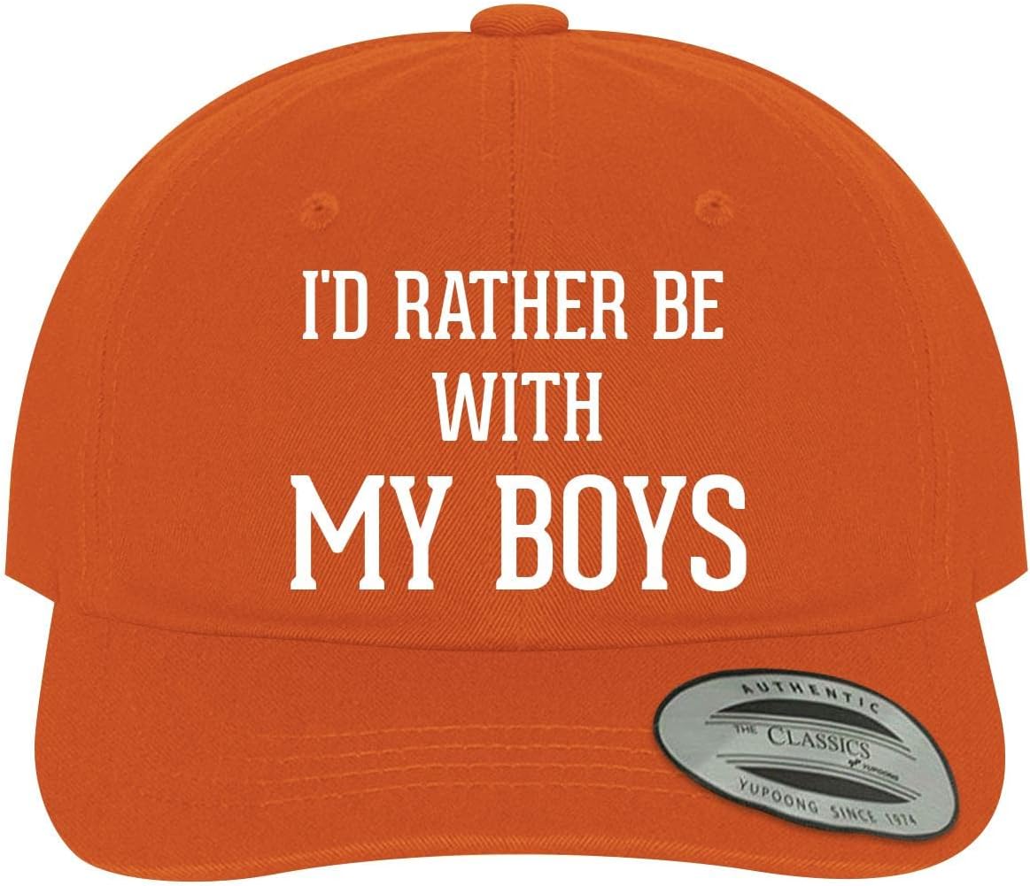 I'd Rather Be with My Boys - Soft Dad Hat Baseball Cap