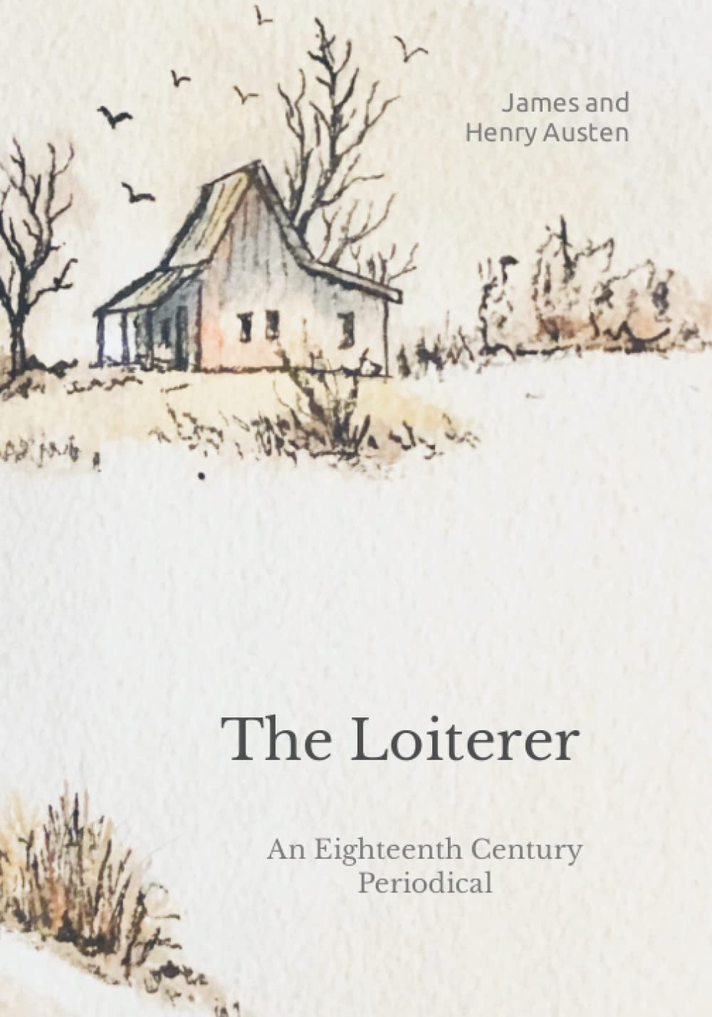 THE LOITERER: An Eighteenth Century Periodical