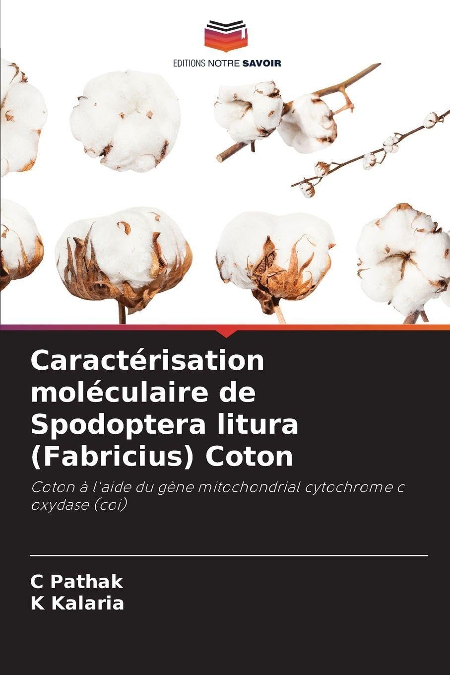 Caractérisation moléculaire de Spodoptera litura (Fabricius) Coton: Coton à l'aide du gène mitochondrial cytochrome c oxydase (coi)